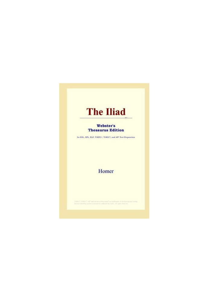 The Iliad (Webster's Thesaurus Edition)