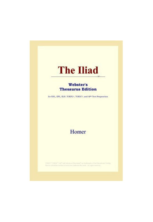 The Iliad (Webster's Thesaurus Edition)