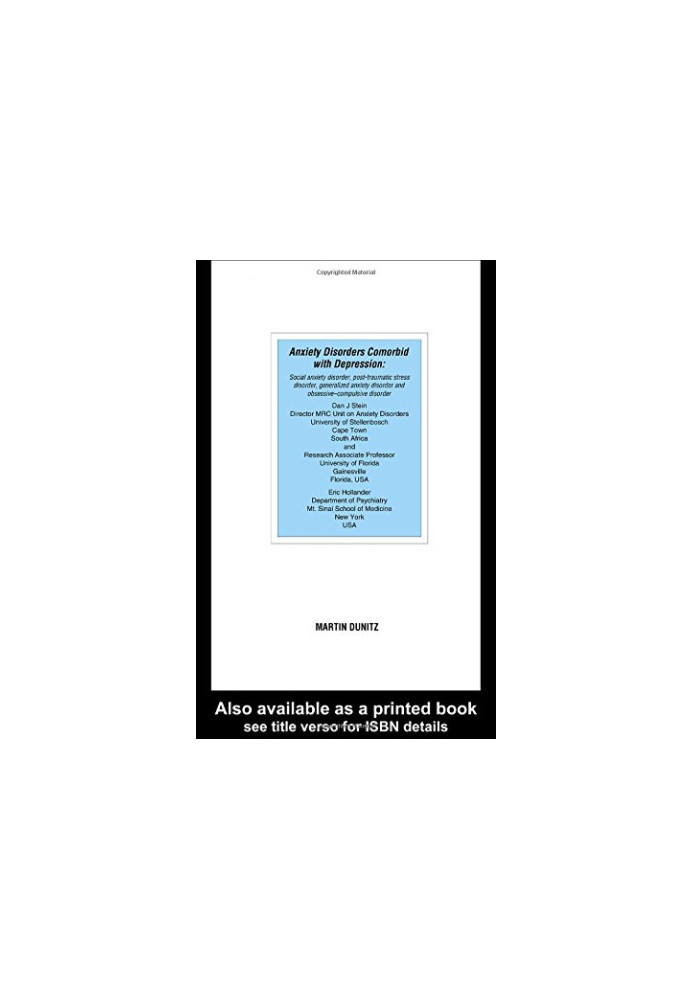 Anxiety disorders comorbid with depression : social anxiety disorder, post-traumatiac stress disorder, generalized anxiety di