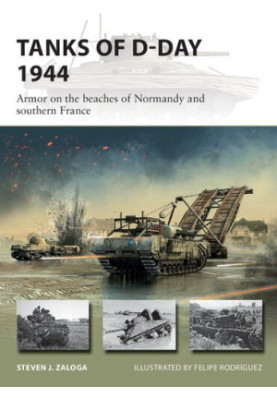 Tanks of D-Day 1944: Armor on the beaches of Normandy and southern France