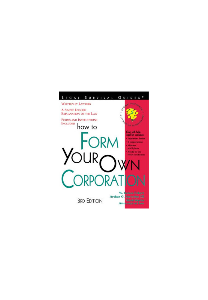 How to Form Your Own Corporation: With Forms