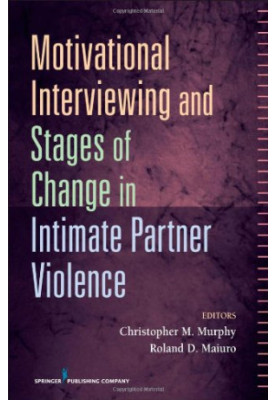 Motivational Interviewing and Stages of Change in Intimate Partner Violence
