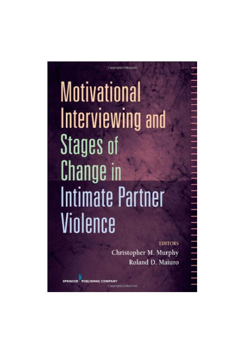 Motivational Interviewing and Stages of Change in Intimate Partner Violence