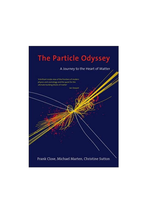 The Particle Odyssey: A Journey to the Heart of Matter