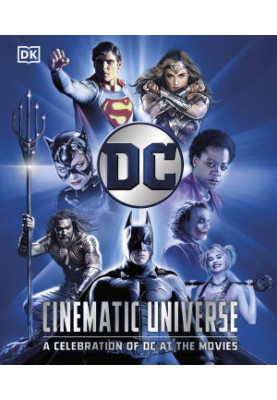 DC Cinematic Universe: A Celebration of DC at the Movies