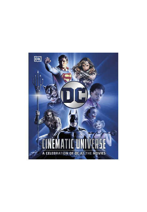 DC Cinematic Universe: A Celebration of DC at the Movies