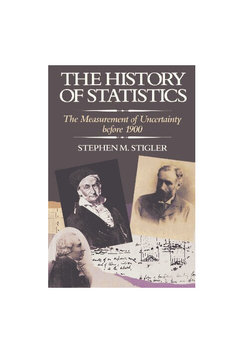 The History of Statistics: The Measurement of Uncertainty Before 1900