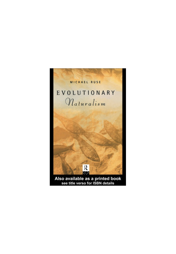 Evolutionary naturalism : selected essays