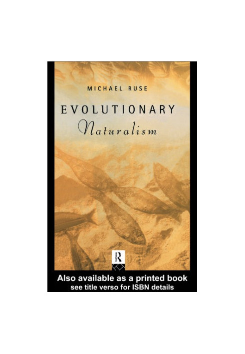 Evolutionary naturalism : selected essays