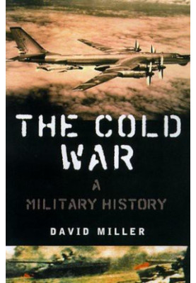 The Cold War · A MILITARY History
