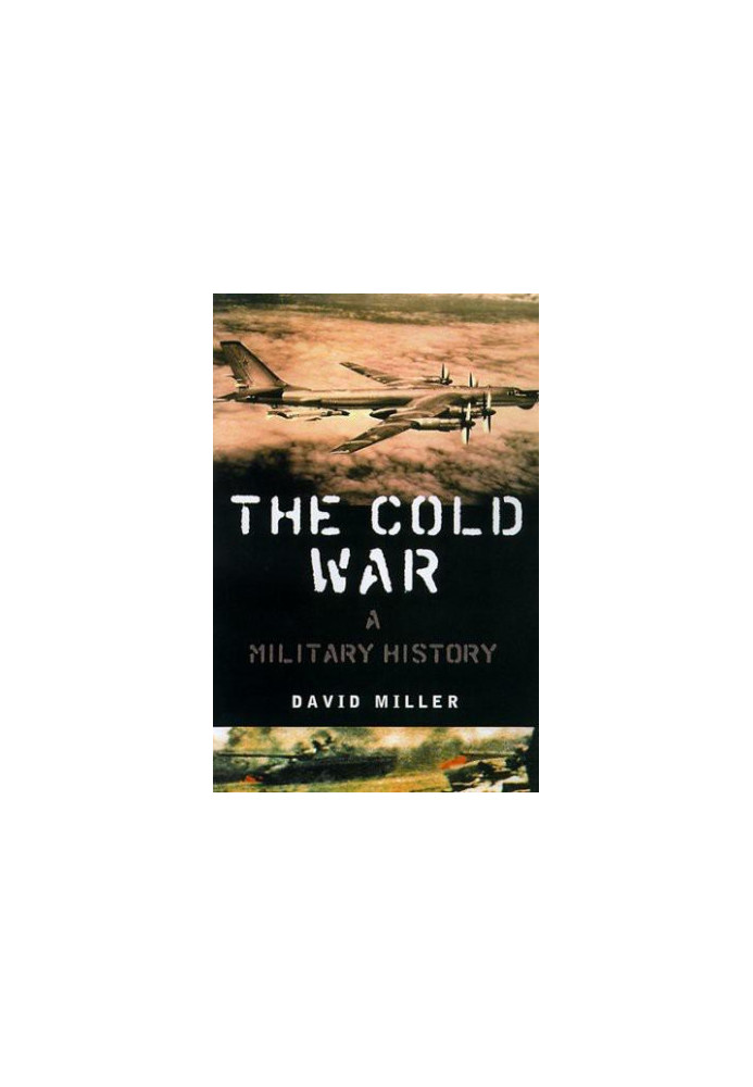 The Cold War · A MILITARY History