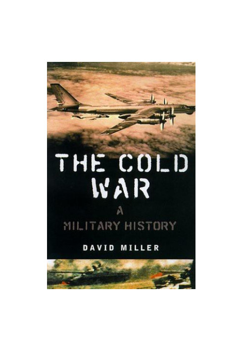 The Cold War · A MILITARY History