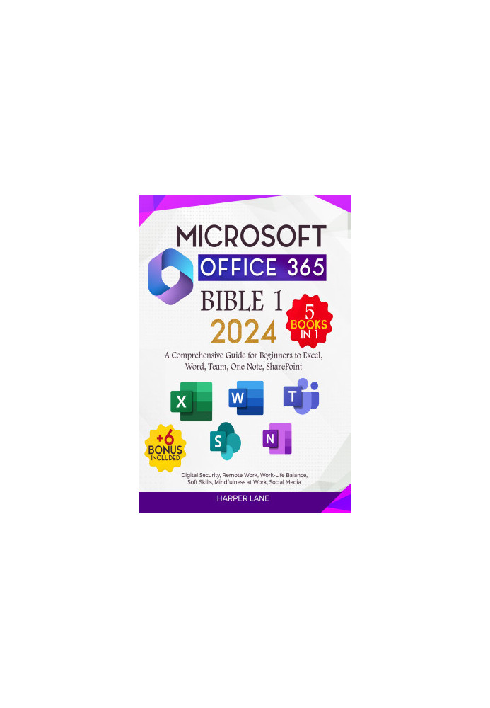 Microsoft Office 365 Bible 2024 5 books in 1
