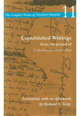 Unpublished Writings from the Period of Unfashionable Observations