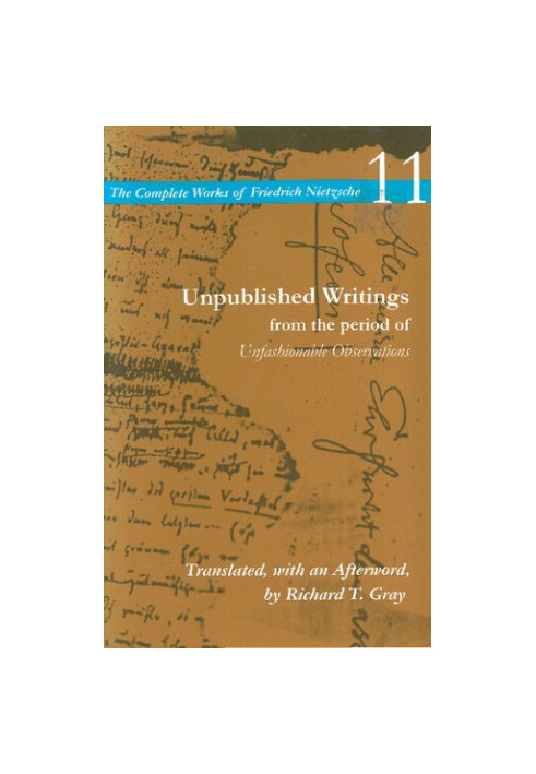 Unpublished Writings from the Period of Unfashionable Observations