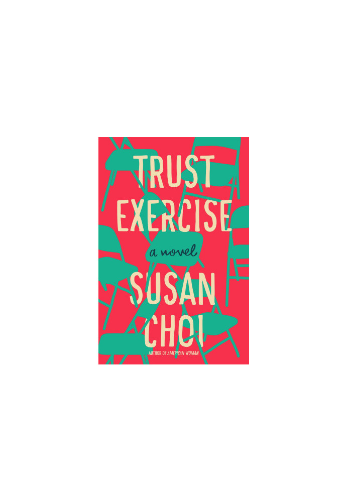 Trust Exercise: A Novel