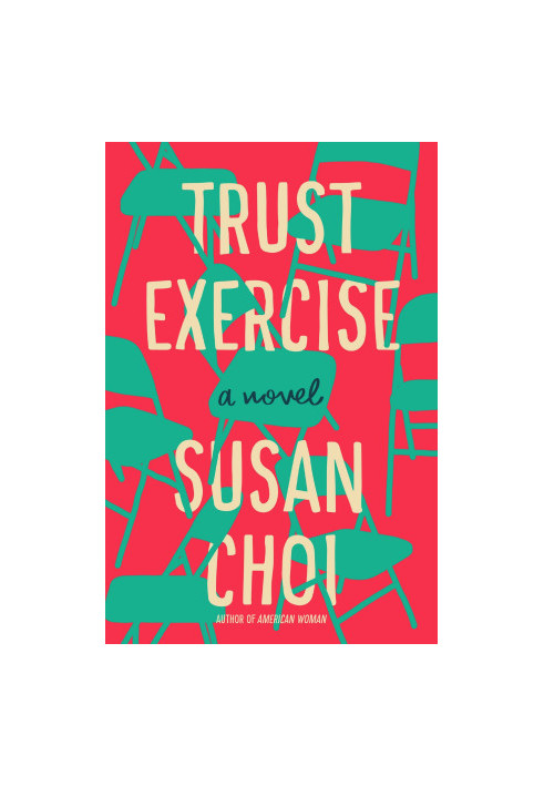 Trust Exercise: A Novel