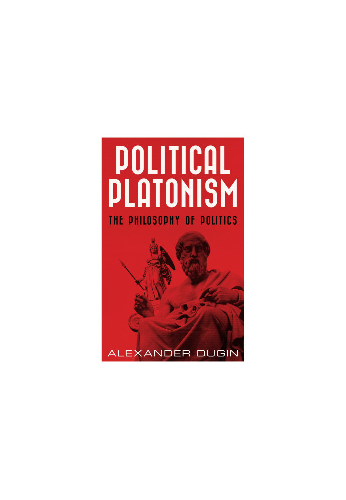 Political Platonism- the Philosophy of Politics