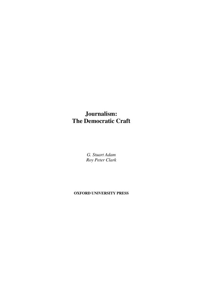 Journalism: The Democratic Craft