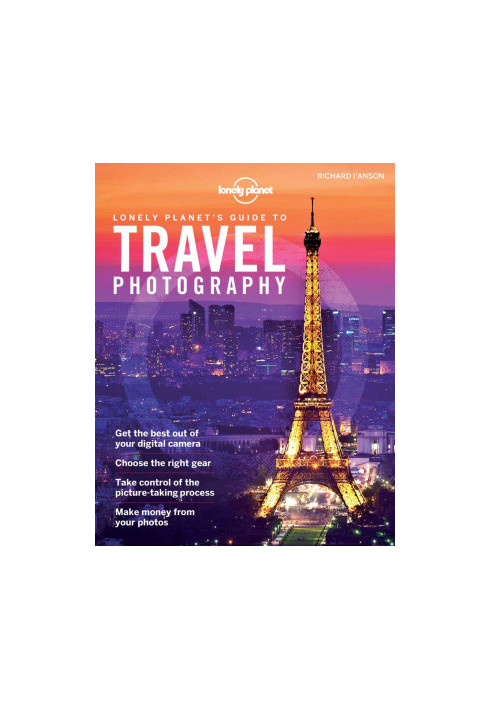 Travel Photography - A Guide to Taking Better Pictures