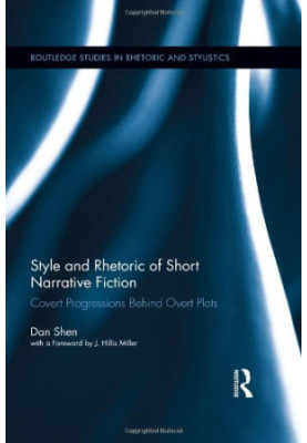 Style and rhetoric of short narrative fiction covert progressions behind overt plots