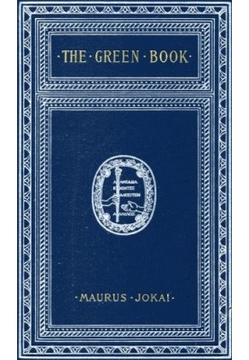 The Green Book; Or, Freedom Under the Snow: A Novel