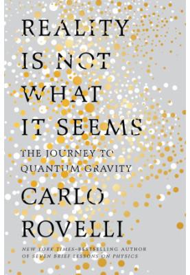 Reality Is Not What It Seems