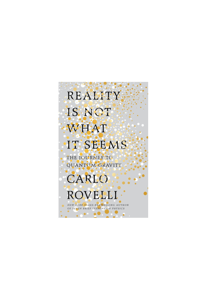 Reality Is Not What It Seems