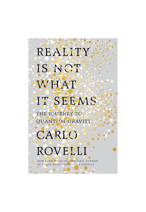 Reality Is Not What It Seems