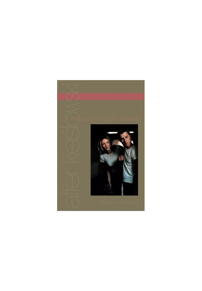 After Kieślowski: The Legacy of Krzysztof Kieślowski
