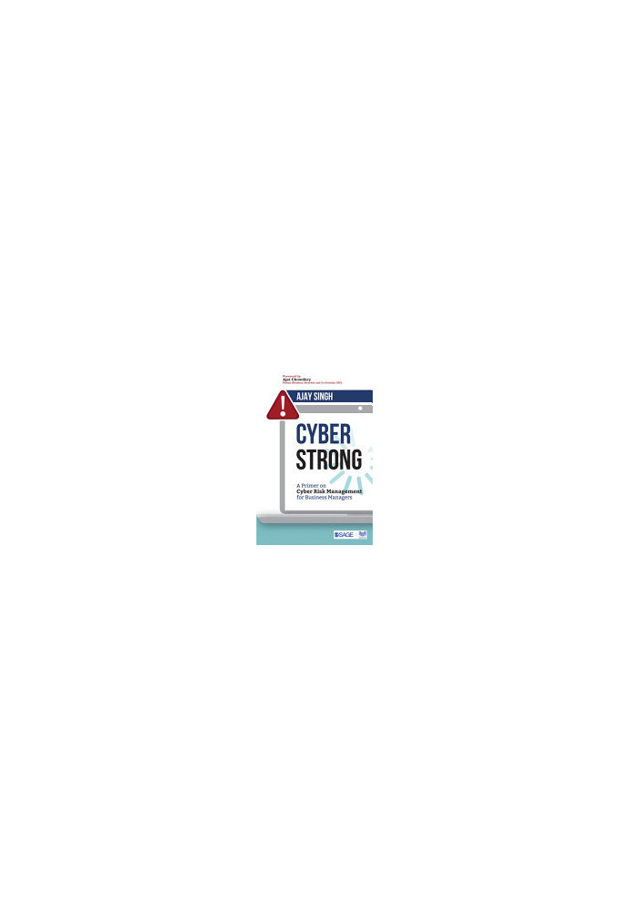 CyberStrong: A Primer on Cyber Risk Management for Business Managers