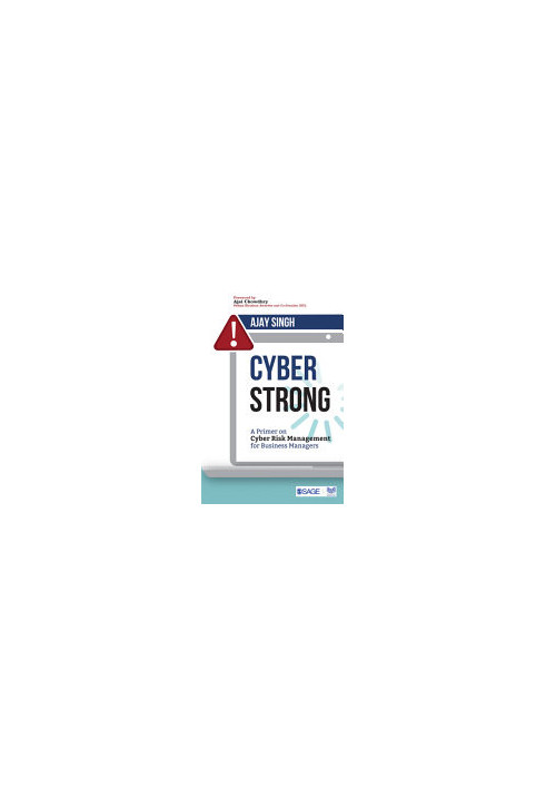 CyberStrong: A Primer on Cyber Risk Management for Business Managers