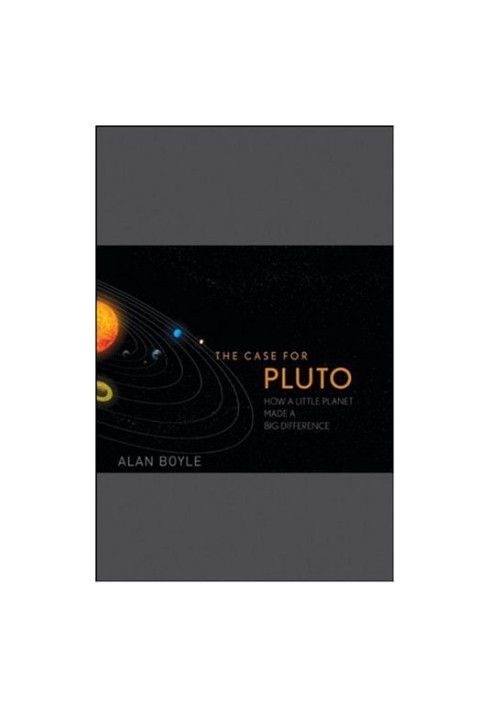 The Case for Pluto - How a Little Planet Made a Big Difference