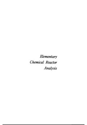 Elementary Chemical Reactor Analysis (Butterworth's Series in Chemical Engineering)