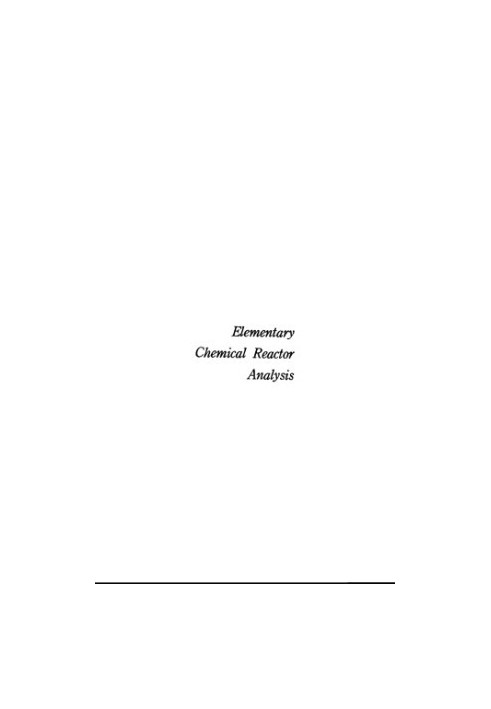 Elementary Chemical Reactor Analysis (Butterworth's Series in Chemical Engineering)