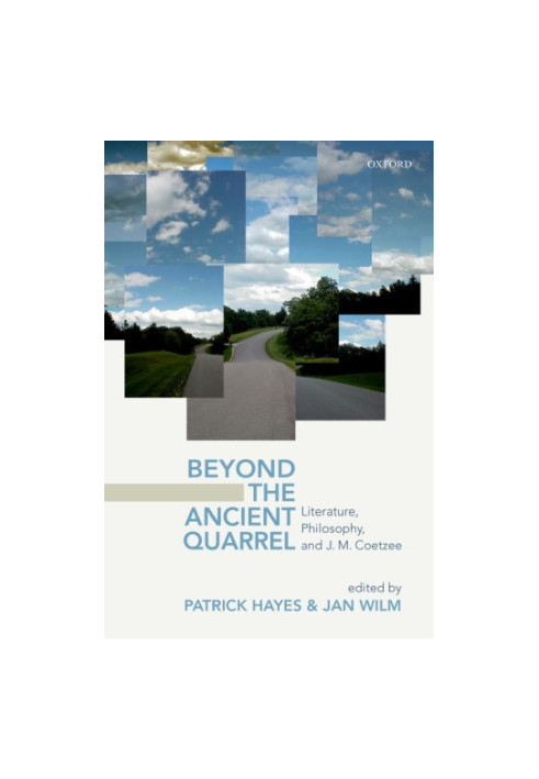 Beyond the ancient quarrel: literature, philosophy, and J.M. Coetzee