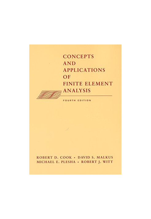 Concepts and Applications of Finite Element Analysis, 4th Edition