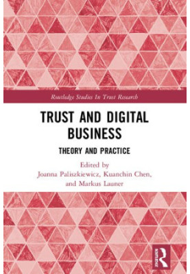 Trust and Digital Business: Theory and Practice