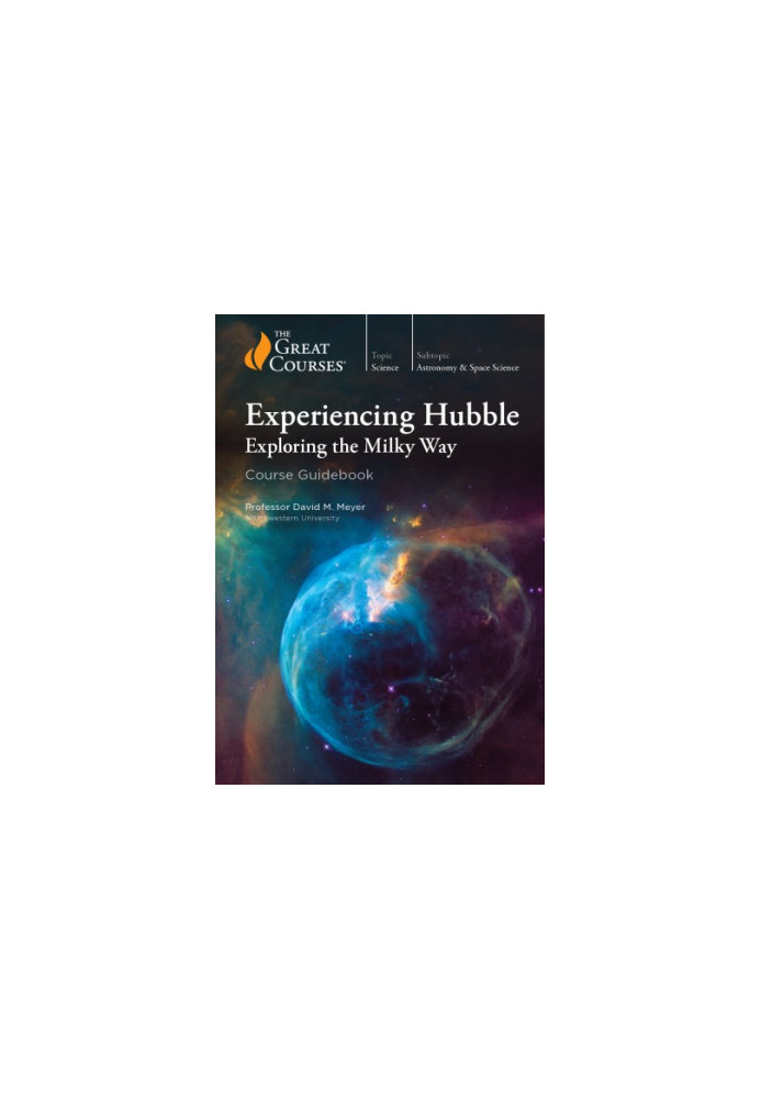 Experiencing Hubble: Exploring the Milky Way