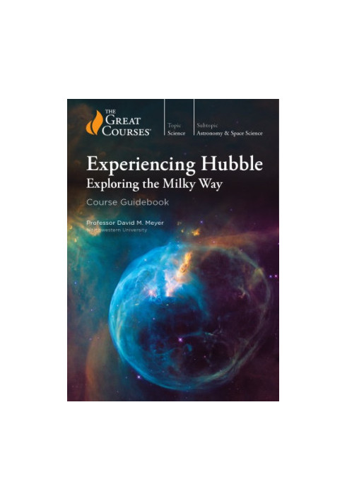 Experiencing Hubble: Exploring the Milky Way