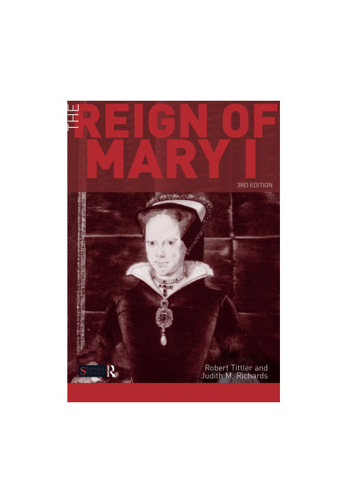The Reign of Mary I
