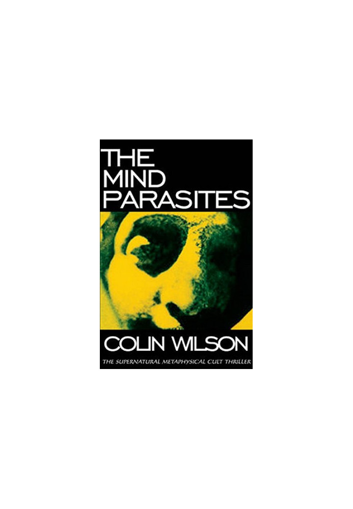 The Mind Parasites: The Supernatural Metaphysical Cult Thriller