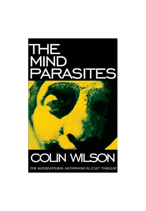 The Mind Parasites: The Supernatural Metaphysical Cult Thriller