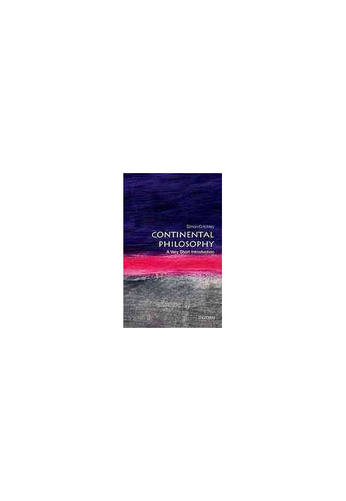 Continental philosophy : a very short introduction