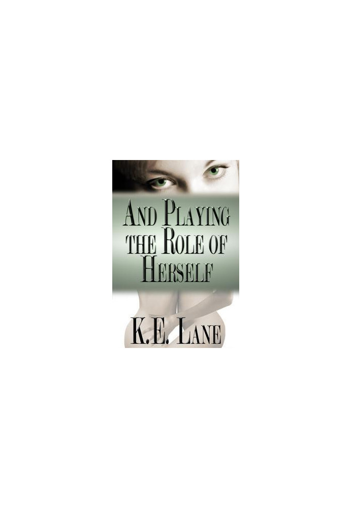 And Playing the Role of Herself
