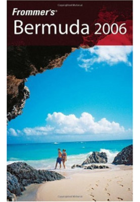 Frommer's Bermuda 2006 (Frommer's Complete)