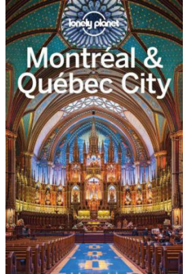 Lonely Planet Montreal & Quebec City