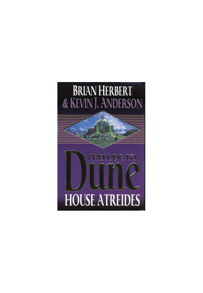 House Atreides - Prelude to Dune, Book 1