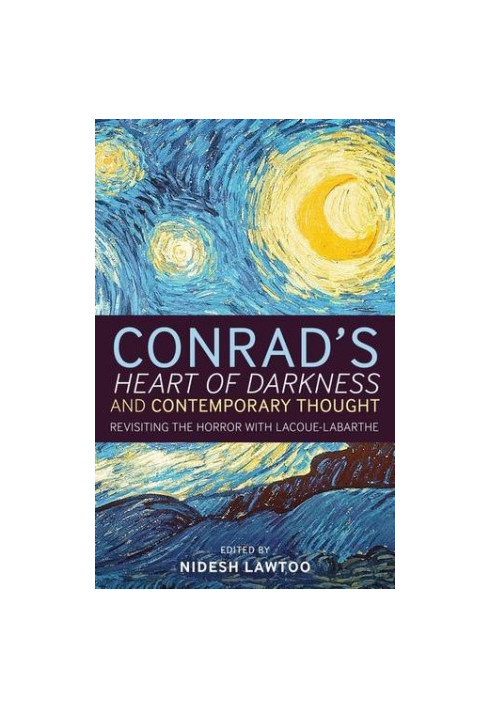Conrad's 'Heart of darkness' and contemporary thought : revisiting the horror with Lacoue-Labarthe