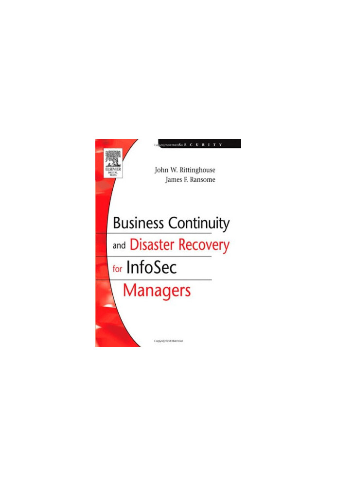 Business Continuity and Disaster Recovery for Info: Sec Managers